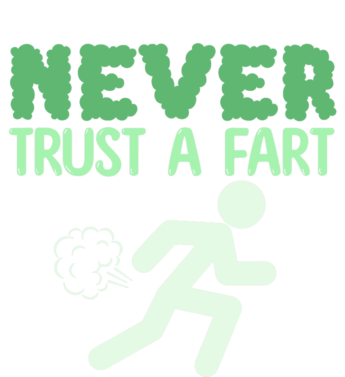 Running Never Trust A Fart Funny Running Saying T-Shirt