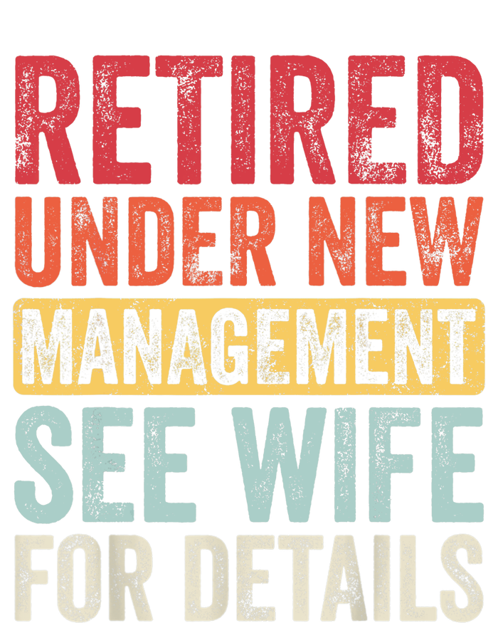 Retired Under New Management See Wife For Details Retirement Ladies Essential Tank