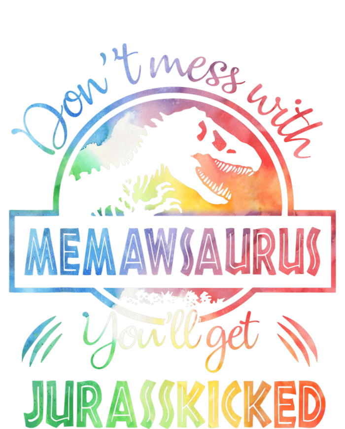 Don't Mess With MemawSAURUS You'll Get Jurasskicked Hoodie