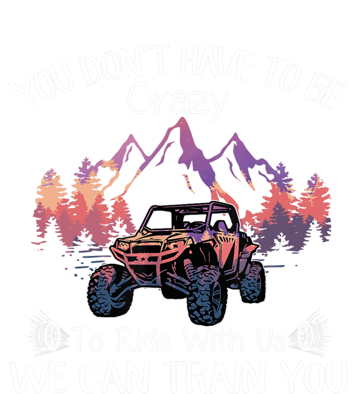 You Don't Have To Be Crazy To Ride With Us SXS UTV Funny Legacy Cool Fit Booney Bucket Hat