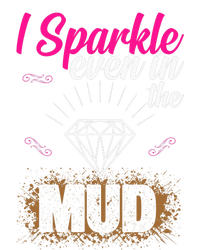 I Sparkle Even In Mud Team Girls Mud Run Funny ATV Quad T-Shirt