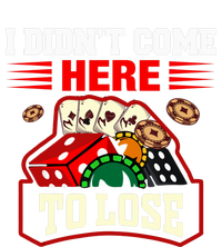 I Didn't Come Here To Lose Lucky Poker Gambling Card Game Kids Long Sleeve Shirt