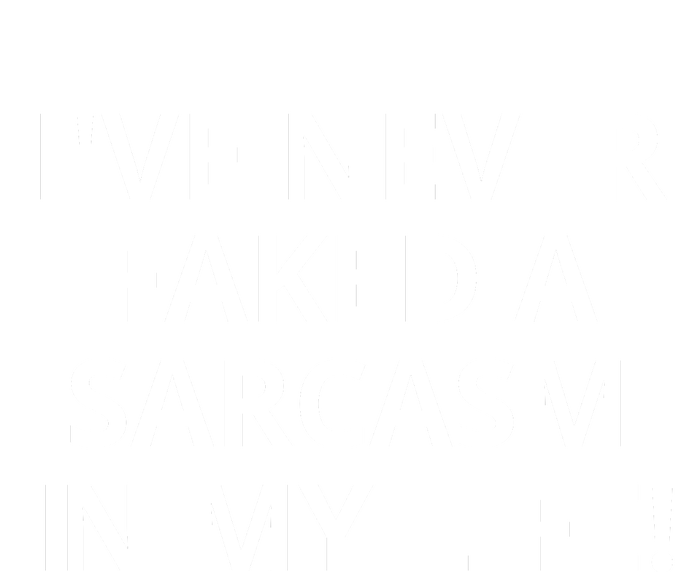 I Have Never Faked A Sarcasm Funny Women's Pullover Hoodie