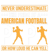 Never Underestimate The Pride Of A American Football Papa T-Shirt