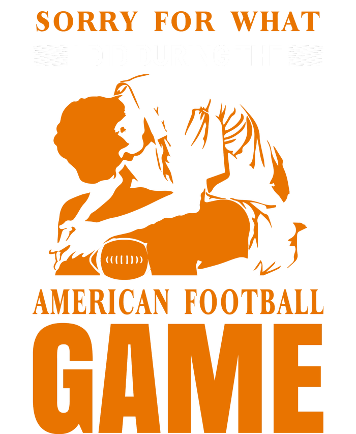 Sorry For What I Did During The American Football Game Women's Crop Top Tee