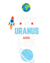 I Love You To The Uranus And Back Funny Science Space Planet Premium Tie-Dye T-Shirt