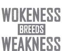 Wokeness Breeds Weakness Tall T-Shirt