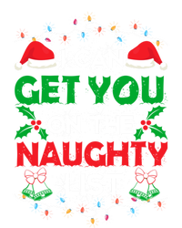 Funny Christmas I Can Get You On Naughty List Gift T-Shirt