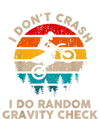 I Don't Crash Random Gravity Check Motocross Dirt Bike T-Shirt