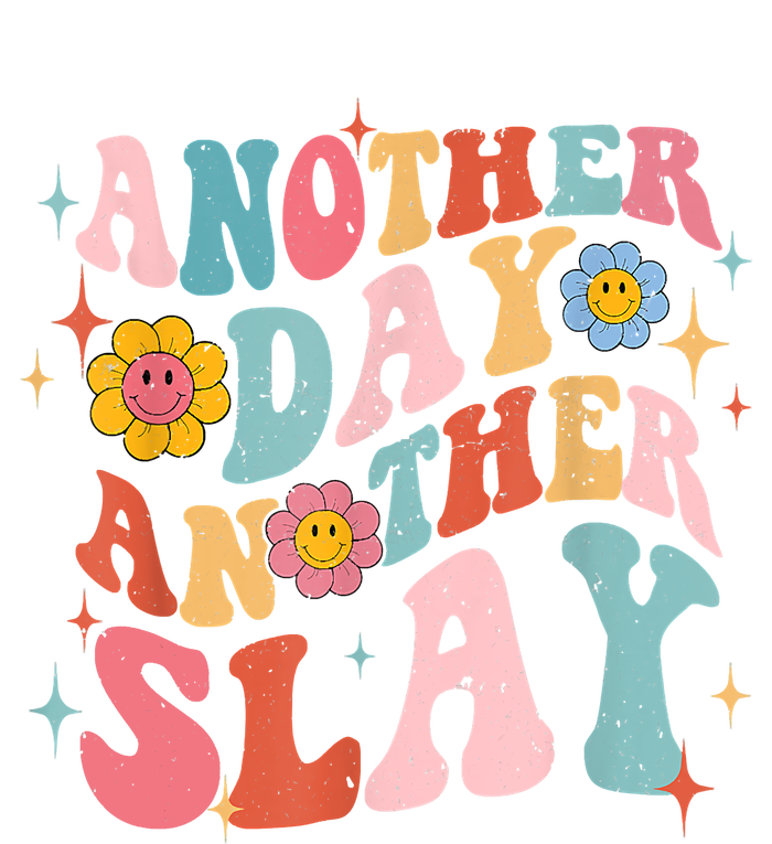 Another Day Another Slay Groovy Inspired Positive Vibes T-Shirt