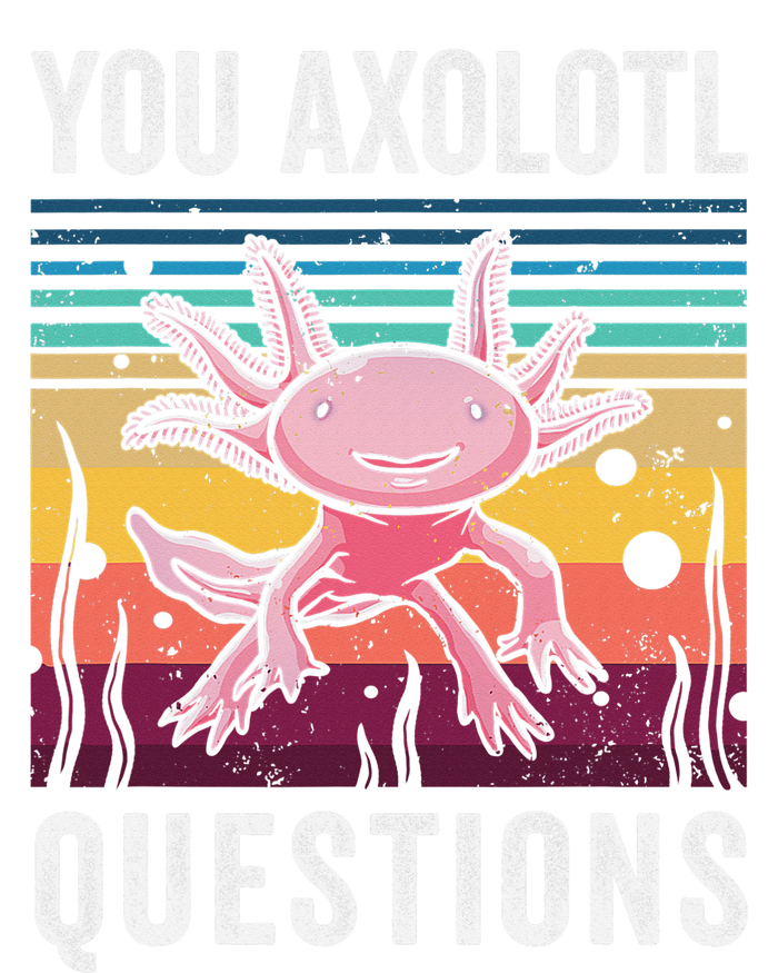 Retro You Axolotl Questions Funny Axolotls Amphibian Lover  T-Shirt