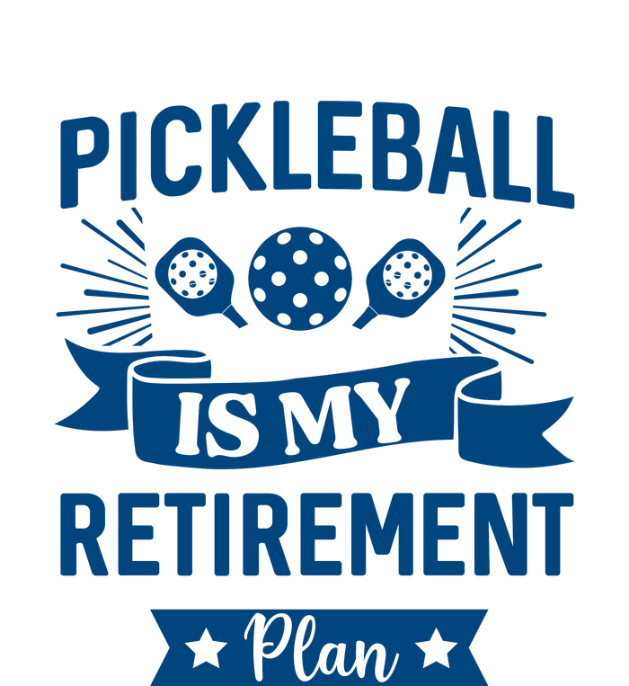 Pickleball Is My Retirement Plan Gift For Pickleball Fan Sport Cooling Performance Crew T-Shirt