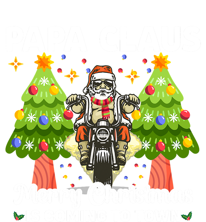 Papa Santa Christmas Is Coming Biker Motorbiker Grandpa Xmas Christmas Holiday Toddler T-Shirt