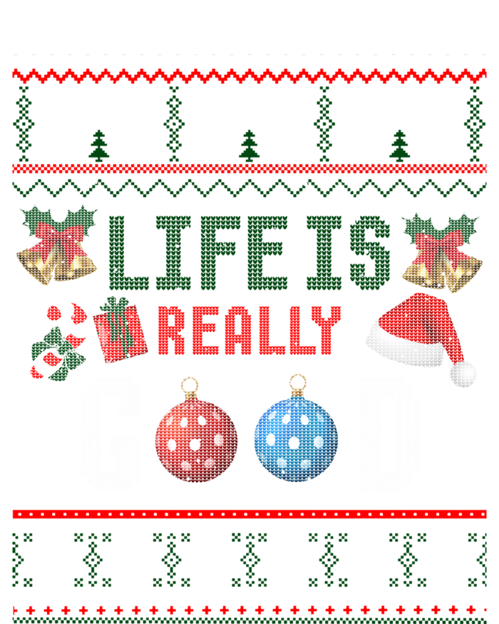 Life Is Really Good Christmas Ugly Xmas Sweater Great Gift Tall Long Sleeve T-Shirt