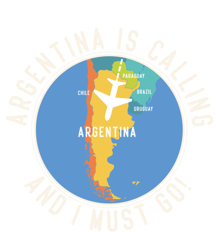 Argentina Is Calling And I Must Go Gift Argentina Map Gift T-Shirt