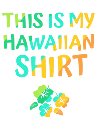 This Is My Hawaiian Tropical Luau Costume Party Hawaii T-Shirt