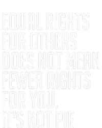 Equal Rights For Others Does Not Mean Less Rights For You Kids T-Shirt