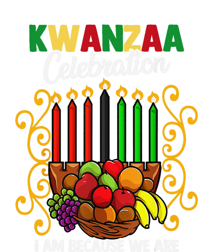 Kwanzaa Celebration I Am Because We Are Happy Kwanzaa T-Shirt