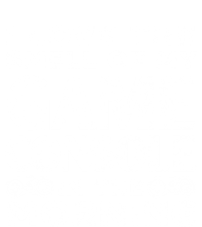 I Love The Smell Of My Game Console In The Morning Funny Gift Hoodie