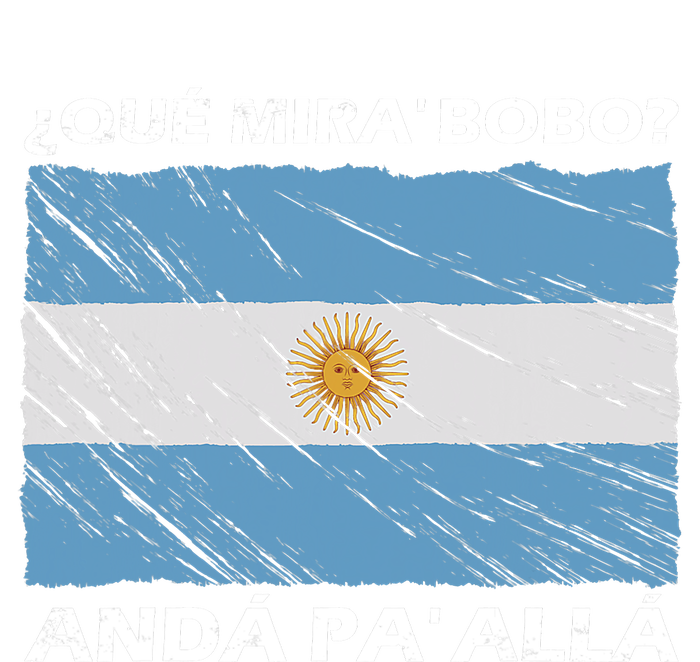 Vintage Argentina Flag Qué Miras Bobo Qué Mira Bobo T-Shirt