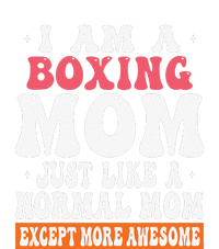 I Am A Boxing Mom Just Like Normal Mom Except Tank Top