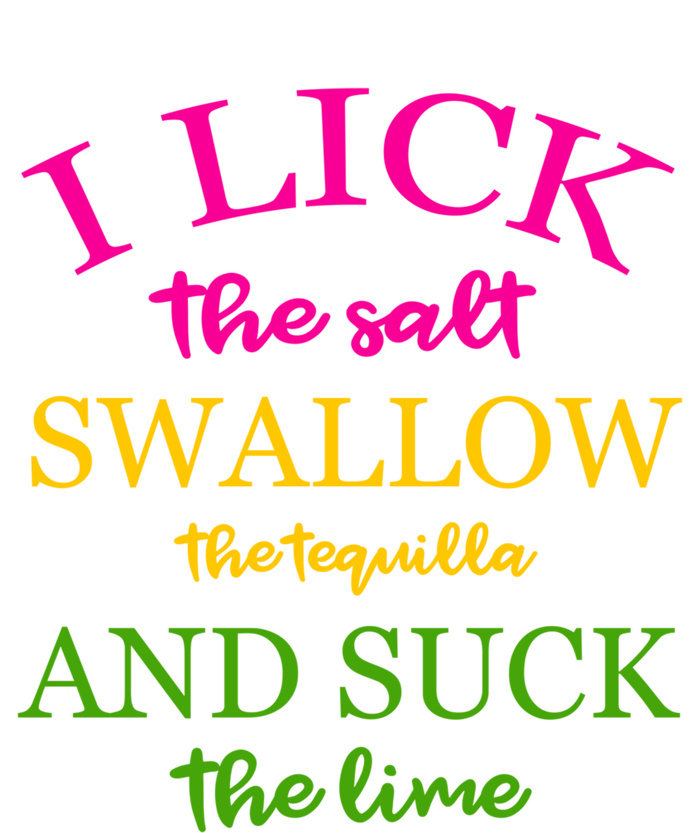 I Lick Salt Swallow Tequila And Suck The Lime Funny Tequilla Cute Gift Toddler Hoodie