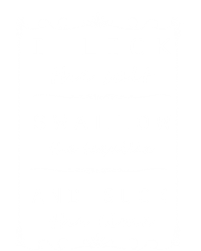 I Lick Salt Swallow Tequila Suck Lime Cinco De Mayo Mexico Funny Gift Ladies Essential Tank