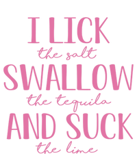 I Lick Salt Swallow Tequila Suck Lime Cinco De Mayo Mexico Funny Gift T-Shirt