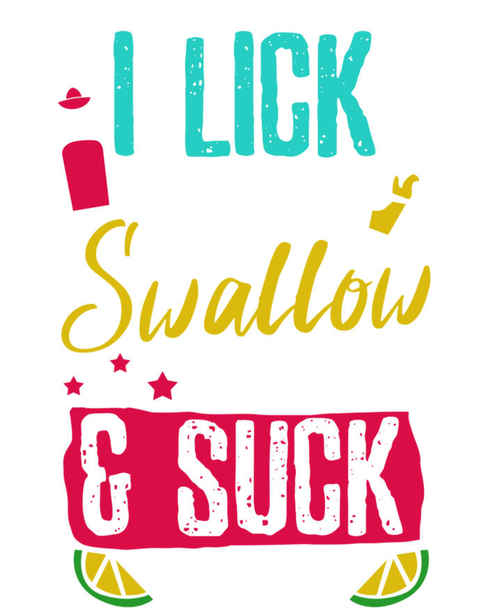 I Lick Swallow And Suck Tequila Gift Baby Bodysuit