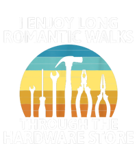 I Enjoy Romantic Walks Through The Hardware Store Craftsman T-Shirt