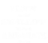 I Lick The Salt Swallow The Tequila And Suck The Lime Gift T-Shirt