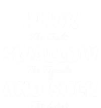 I Lick The Salt Swallow The Tequila And Suck The Lime Gift Tank Top