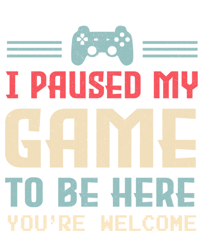 I Paused My Game To Be Here You're Welcome Retro Gamer Gift Long Sleeve Shirt