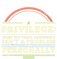 Privilege Design, Civil Rights Gift, Equality Design Premium Women's T-Shirt