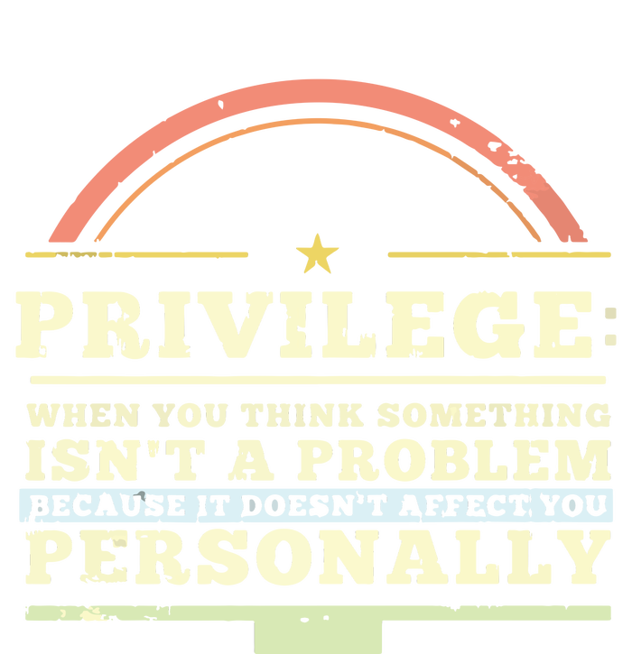 Privilege Design, Civil Rights Gift, Equality Design Premium Women's T-Shirt