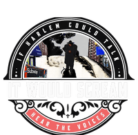 If Harlem Could Talk It Would Scream. Women's T-Shirt