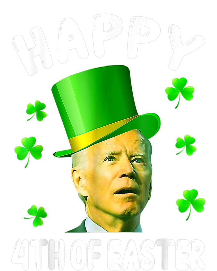 Biden St Patricks Day Funny Happy 4th Of Easter T-Shirt