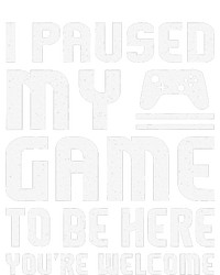 I Paused My Game To Be Here Funny Video Gamers Gift  Pajama Set