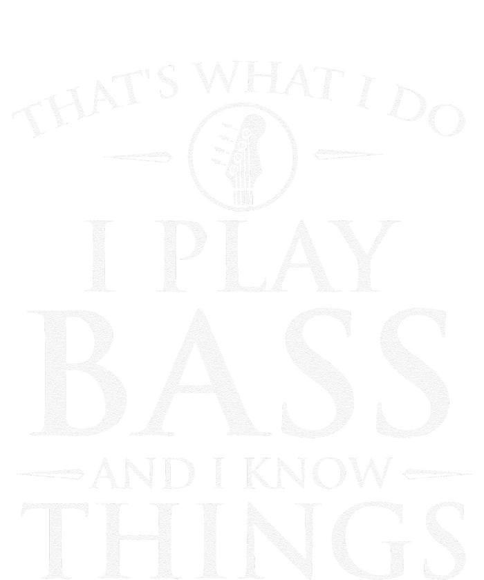 I Play Bass And I Know Things Bassist Guitar Guitarist  Flexfit Unipanel Trucker Cap