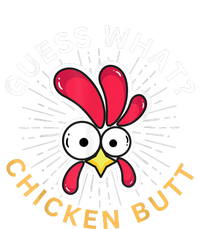 Guess What Chicken Butt Women's T-Shirt