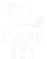 Dam It Beaver Funny Beaver Saying T-Shirt