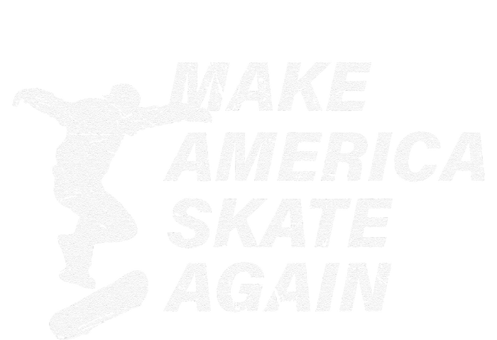 Make America Skate Again Cool Skateboard Gift Womens California Wash Sweatshirt