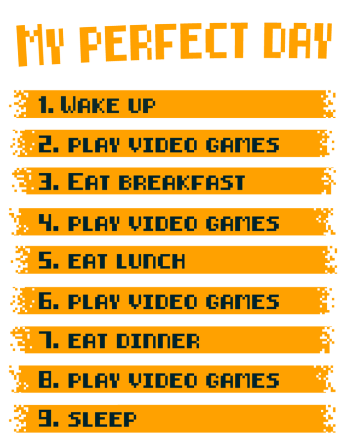 8giftbit Text Style My Perfect Day Play Video Games Gift T-Shirt