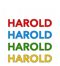 Funny Harold Improviser Gift My Perfect Day Improv Lover Great Gift T-Shirt