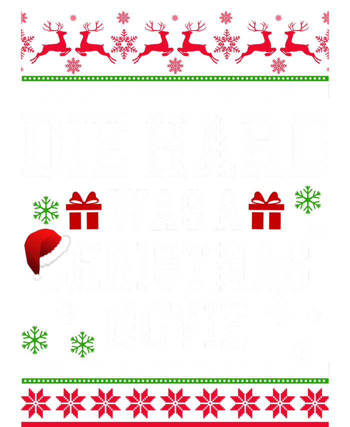 DieHard Is A Christmas Movie Funny Ugly Christmas Pajama T-Shirt