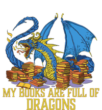 My Books Are Full Of Dragons Gift Idea Trending For Dragon Lover T-Shirt