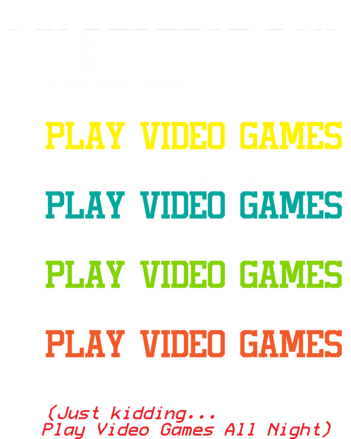 My Perfect Day Video Games Gift Funny Gamer Meaningful Gift Kids Long Sleeve Shirt