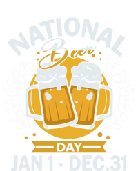 National Beer Day Jan 01 To Dec 31 Funny Gift T-Shirt