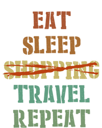 Eat Sleep Travel Repeat Travel Lover Humor Quote Design Gift Hoodie