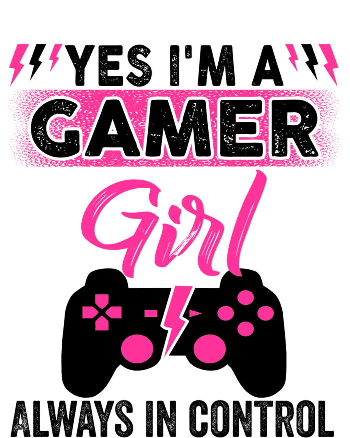 Yes Im A Gamer Girl Gaming Cool Gift Always In Control Game Girl Funny Gift Ladies Long Sleeve Shirt